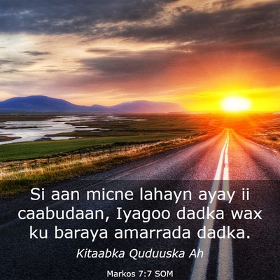 Picture 03 - Markos 7:7 SOM - Si aan micne lahayn ayay ii caabudaan, Iyagoo - Bible Verse Picture