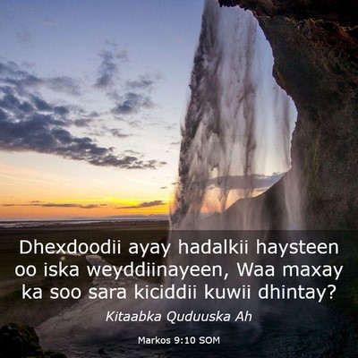 Picture 03 - Markos 9:10 SOM - Dhexdoodii ayay hadalkii haysteen oo iska - Bible Verse Picture