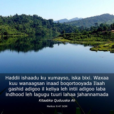 Picture 03 - Markos 9:47 SOM - Haddii ishaadu ku xumayso, iska bixi. Waxaa kuu - Bible Verse Picture