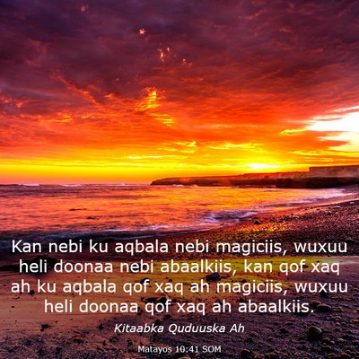 Picture 03 - Matayos 10:41 SOM - Kan nebi ku aqbala nebi magiciis, wuxuu heli - Bible Verse Picture