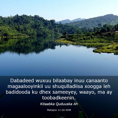 Picture 03 - Matayos 11:20 SOM - Dabadeed wuxuu bilaabay inuu canaanto - Bible Verse Picture