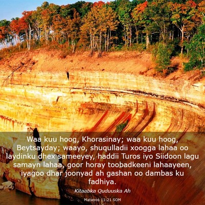 Picture 03 - Matayos 11:21 SOM - Waa kuu hoog, Khorasinay; waa kuu hoog, - Bible Verse Picture