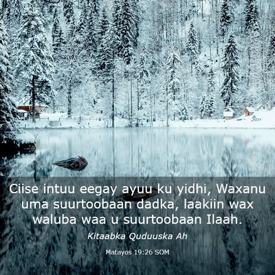 Picture 03 - Matayos 19:26 SOM - Ciise intuu eegay ayuu ku yidhi, Waxanu uma - Bible Verse Picture