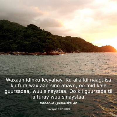 Picture 03 - Matayos 19:9 SOM - Waxaan idinku leeyahay, Ku alla kii naagtiisa ku - Bible Verse Picture