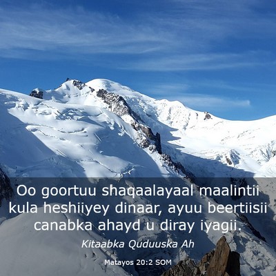 Picture 03 - Matayos 20:2 SOM - Oo goortuu shaqaalayaal maalintii kula heshiiyey - Bible Verse Picture