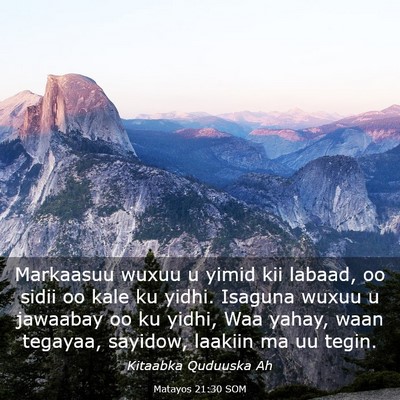 Picture 03 - Matayos 21:30 SOM - Markaasuu wuxuu u yimid kii labaad, oo sidii oo - Bible Verse Picture