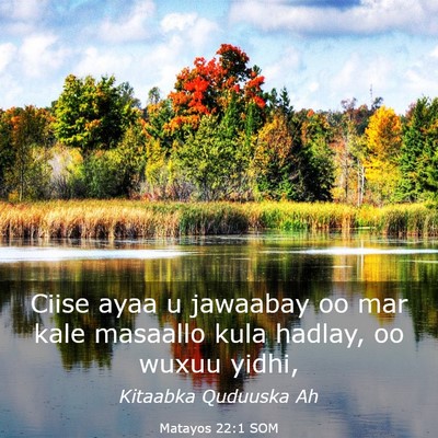 Picture 03 - Matayos 22:1 SOM - Ciise ayaa u jawaabay oo mar kale masaallo kula - Bible Verse Picture