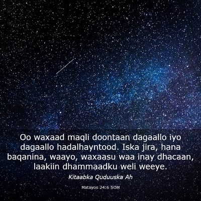 Picture 03 - Matayos 24:6 SOM - Oo waxaad maqli doontaan dagaallo iyo dagaallo - Bible Verse Picture