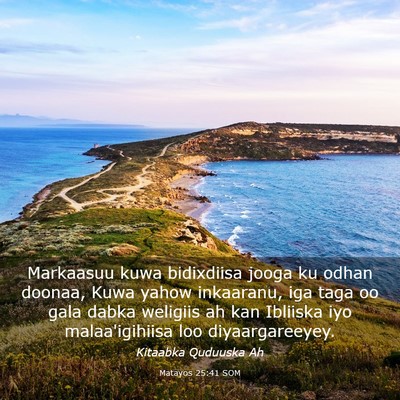 Picture 03 - Matayos 25:41 SOM - Markaasuu kuwa bidixdiisa jooga ku odhan doonaa, - Bible Verse Picture