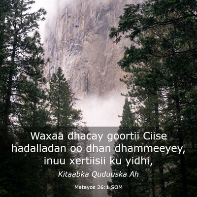 Picture 03 - Matayos 26:1 SOM - Waxaa dhacay goortii Ciise hadalladan oo dhan - Bible Verse Picture