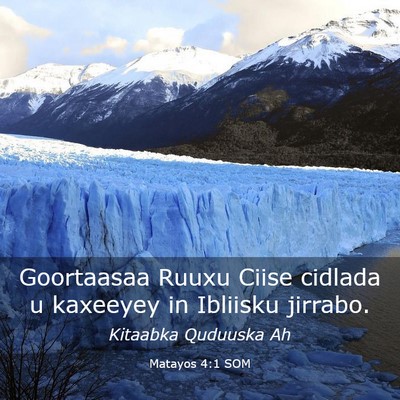 Picture 03 - Matayos 4:1 SOM - Goortaasaa Ruuxu Ciise cidlada u kaxeeyey in - Bible Verse Picture
