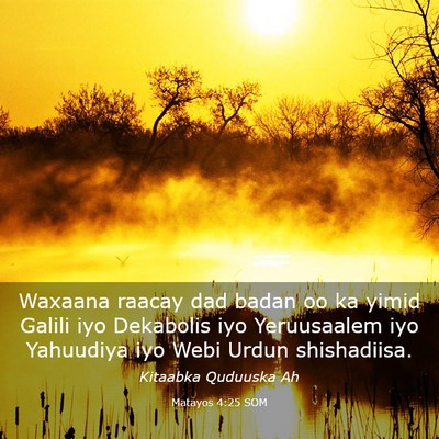Picture 03 - Matayos 4:25 SOM - Waxaana raacay dad badan oo ka yimid Galili iyo - Bible Verse Picture
