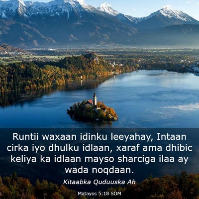 Picture 03 - Matayos 5:18 SOM - Runtii waxaan idinku leeyahay, Intaan cirka iyo - Bible Verse Picture