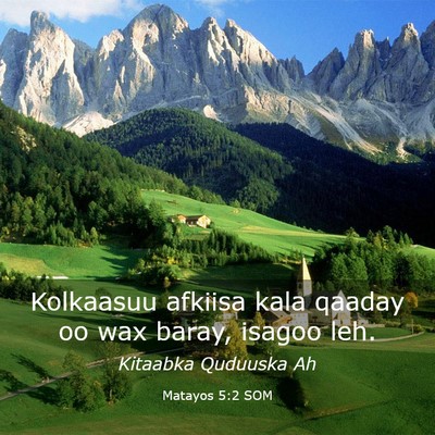 Picture 03 - Matayos 5:2 SOM - Kolkaasuu afkiisa kala qaaday oo wax baray, - Bible Verse Picture