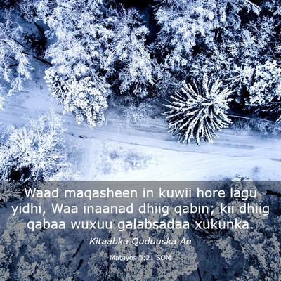 Picture 03 - Matayos 5:21 SOM - Waad maqasheen in kuwii hore lagu yidhi, Waa - Bible Verse Picture