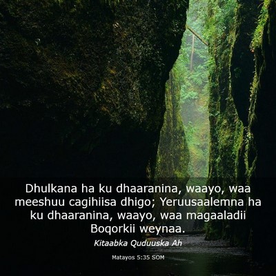 Picture 03 - Matayos 5:35 SOM - Dhulkana ha ku dhaaranina, waayo, waa meeshuu - Bible Verse Picture