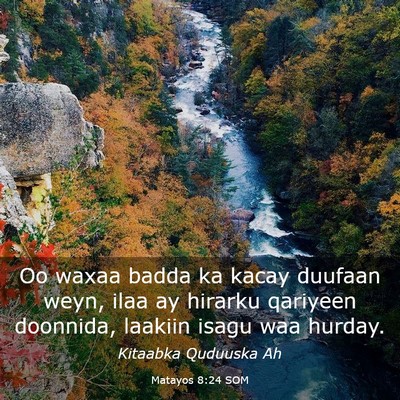 Picture 03 - Matayos 8:24 SOM - Oo waxaa badda ka kacay duufaan weyn, ilaa ay - Bible Verse Picture