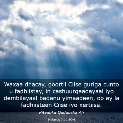 Picture 03 - Matayos 9:10 SOM - Waxaa dhacay, goortii Ciise guriga cunto u - Bible Verse Picture