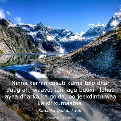 Picture 03 - Matayos 9:16 SOM - Ninna karriin cusub kuma tolo dhar duug ah, - Bible Verse Picture