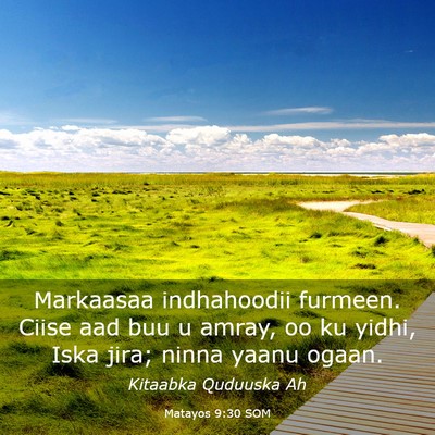 Picture 03 - Matayos 9:30 SOM - Markaasaa indhahoodii furmeen. Ciise aad buu u - Bible Verse Picture
