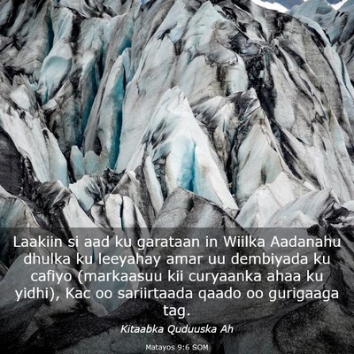 Picture 03 - Matayos 9:6 SOM - Laakiin si aad ku garataan in Wiilka Aadanahu - Bible Verse Picture