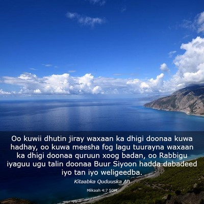 Picture 03 - Miikaah 4:7 SOM - Oo kuwii dhutin jiray waxaan ka dhigi doonaa kuwa - Bible Verse Picture