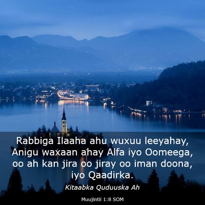 Picture 03 - Muujintii 1:8 SOM - Rabbiga Ilaaha ahu wuxuu leeyahay, Anigu waxaan - Bible Verse Picture