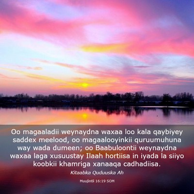 Picture 03 - Muujintii 16:19 SOM - Oo magaaladii weynaydna waxaa loo kala qaybiyey - Bible Verse Picture