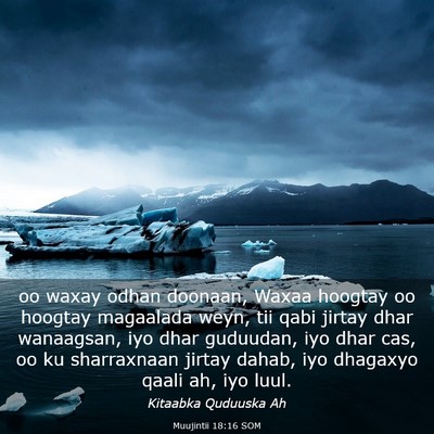 Picture 03 - Muujintii 18:16 SOM - oo waxay odhan doonaan, Waxaa hoogtay oo hoogtay - Bible Verse Picture