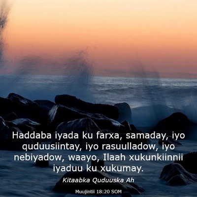 Picture 03 - Muujintii 18:20 SOM - Haddaba iyada ku farxa, samaday, iyo - Bible Verse Picture