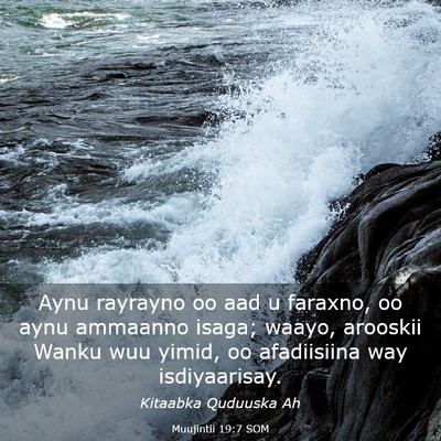 Picture 03 - Muujintii 19:7 SOM - Aynu rayrayno oo aad u faraxno, oo aynu ammaanno - Bible Verse Picture