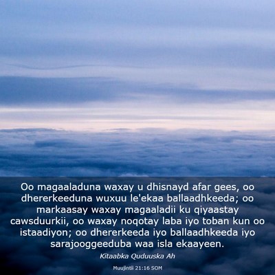 Picture 03 - Muujintii 21:16 SOM - Oo magaaladuna waxay u dhisnayd afar gees, oo - Bible Verse Picture