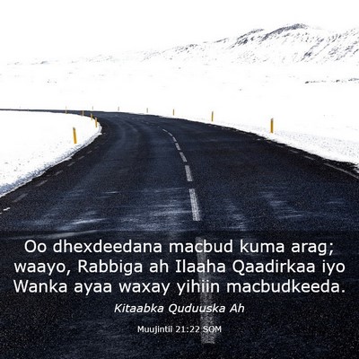 Picture 03 - Muujintii 21:22 SOM - Oo dhexdeedana macbud kuma arag; waayo, Rabbiga - Bible Verse Picture