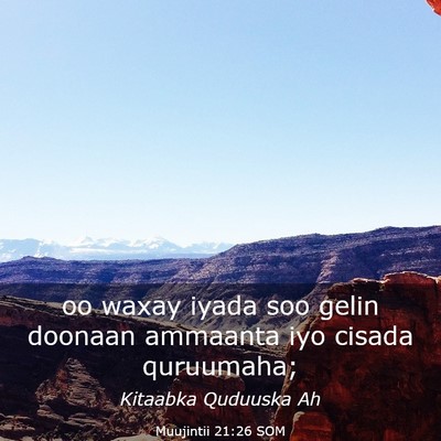 Picture 03 - Muujintii 21:26 SOM - oo waxay iyada soo gelin doonaan ammaanta iyo - Bible Verse Picture