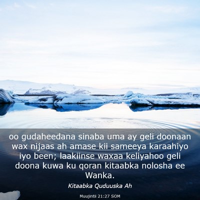 Picture 03 - Muujintii 21:27 SOM - oo gudaheedana sinaba uma ay geli doonaan wax - Bible Verse Picture