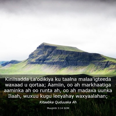 Picture 03 - Muujintii 3:14 SOM - Kiniisadda La'odikiya ku taalna malaa'igteeda - Bible Verse Picture