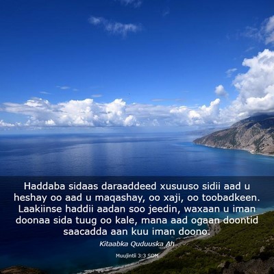 Picture 03 - Muujintii 3:3 SOM - Haddaba sidaas daraaddeed xusuuso sidii aad u - Bible Verse Picture