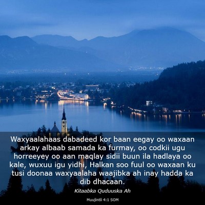Picture 03 - Muujintii 4:1 SOM - Waxyaalahaas dabadeed kor baan eegay oo waxaan - Bible Verse Picture