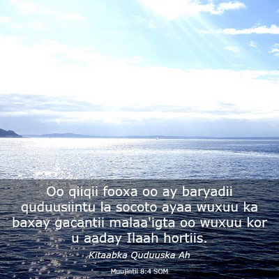 Picture 03 - Muujintii 8:4 SOM - Oo qiiqii fooxa oo ay baryadii quduusiintu la - Bible Verse Picture