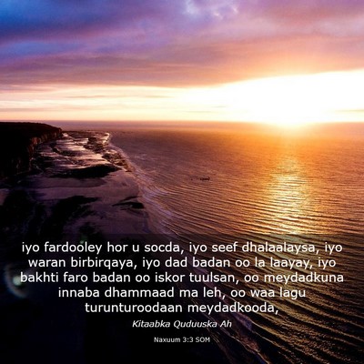 Picture 03 - Naxuum 3:3 SOM - iyo fardooley hor u socda, iyo seef dhalaalaysa, - Bible Verse Picture
