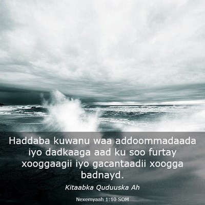 Picture 03 - Nexemyaah 1:10 SOM - Haddaba kuwanu waa addoommadaada iyo dadkaaga aad - Bible Verse Picture