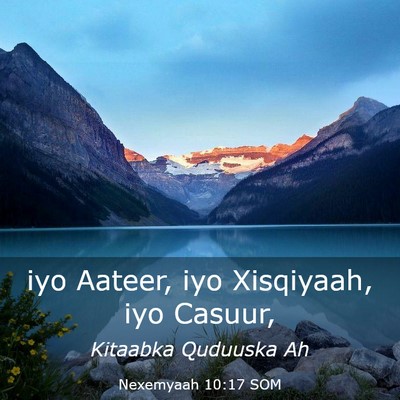 Picture 03 - Nexemyaah 10:17 SOM - iyo Aateer, iyo Xisqiyaah, iyo - Bible Verse Picture
