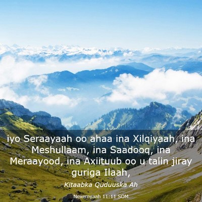 Picture 03 - Nexemyaah 11:11 SOM - iyo Seraayaah oo ahaa ina Xilqiyaah, ina - Bible Verse Picture