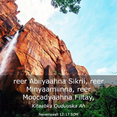 Picture 03 - Nexemyaah 12:17 SOM - reer Abiiyaahna Sikrii, reer Minyaamiinna, reer - Bible Verse Picture