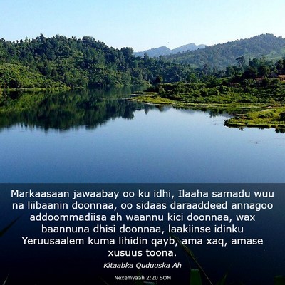 Picture 03 - Nexemyaah 2:20 SOM - Markaasaan jawaabay oo ku idhi, Ilaaha samadu wuu - Bible Verse Picture