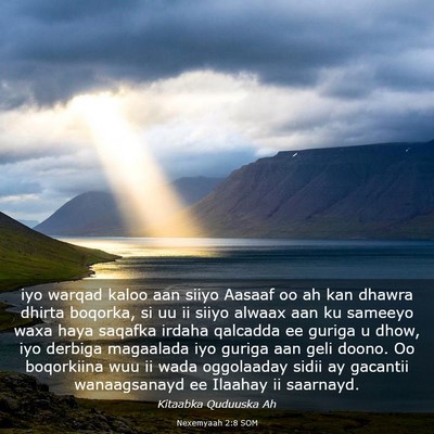 Picture 03 - Nexemyaah 2:8 SOM - iyo warqad kaloo aan siiyo Aasaaf oo ah kan - Bible Verse Picture