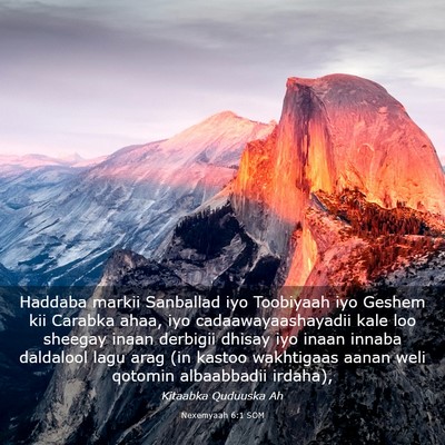 Picture 03 - Nexemyaah 6:1 SOM - Haddaba markii Sanballad iyo Toobiyaah iyo Geshem - Bible Verse Picture