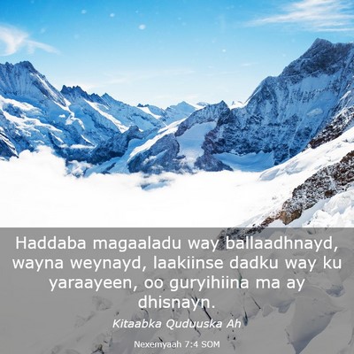 Picture 03 - Nexemyaah 7:4 SOM - Haddaba magaaladu way ballaadhnayd, wayna - Bible Verse Picture