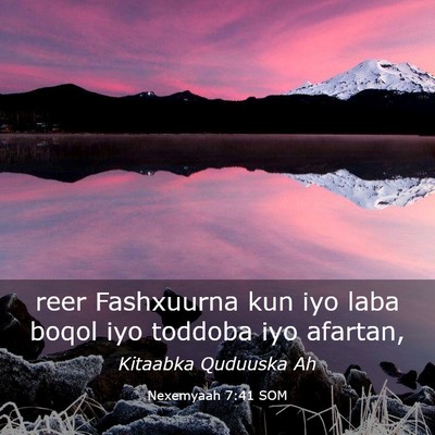 Picture 03 - Nexemyaah 7:41 SOM - reer Fashxuurna kun iyo laba boqol iyo toddoba - Bible Verse Picture