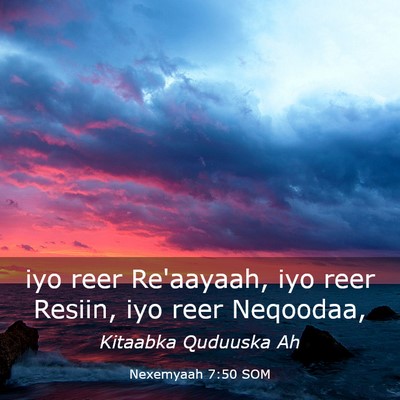 Picture 03 - Nexemyaah 7:50 SOM - iyo reer Re'aayaah, iyo reer Resiin, iyo reer - Bible Verse Picture